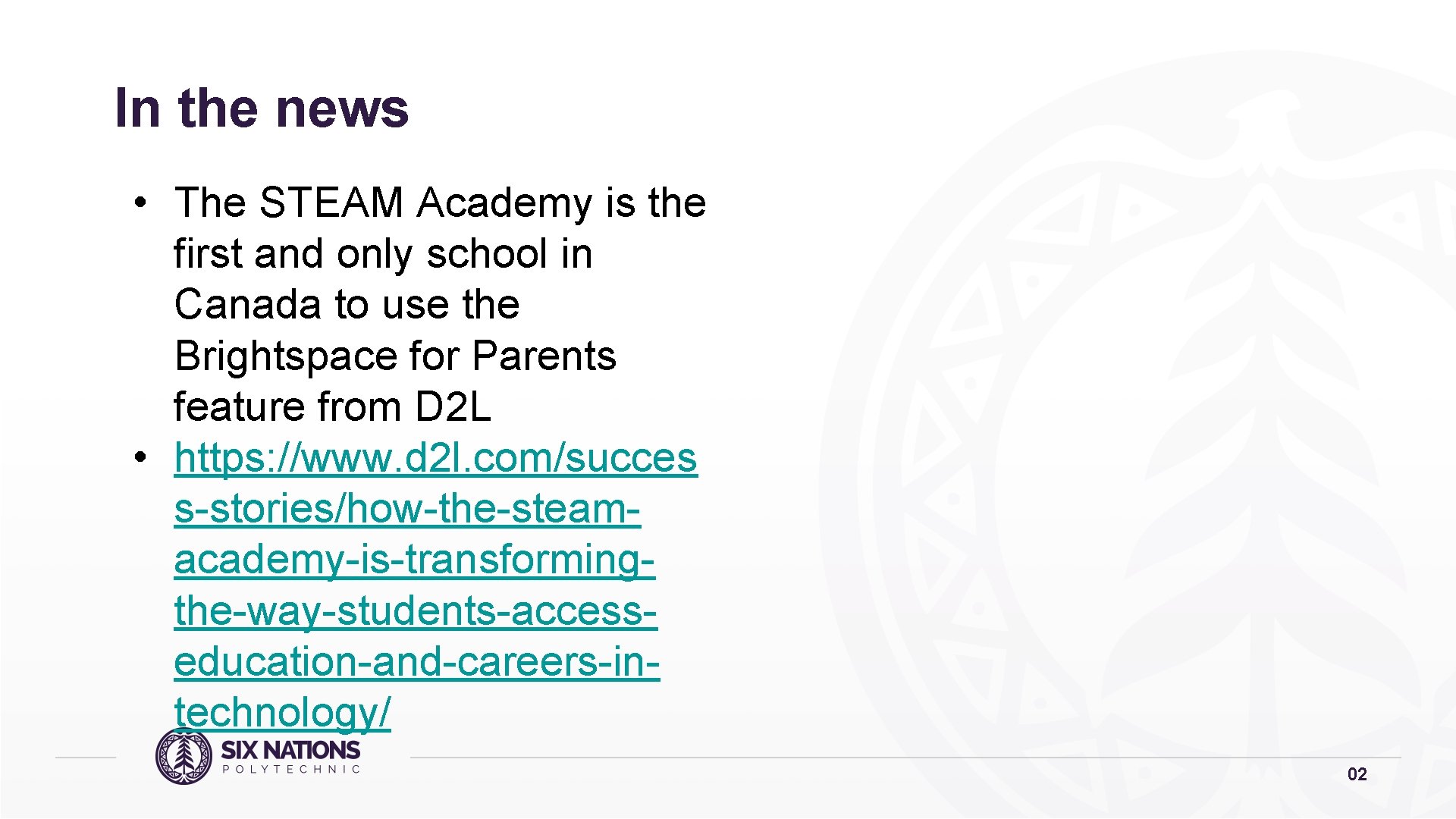 In the news • The STEAM Academy is the first and only school in