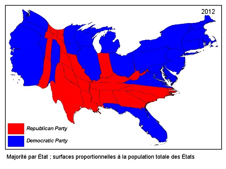 2012 Republican Party Democratic Party Majorité par État ; surfaces proportionnelles à la population