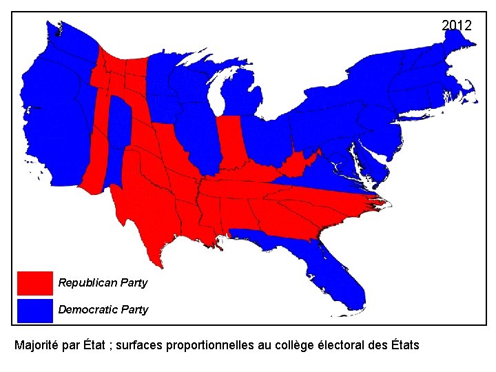 2012 Republican Party Democratic Party Majorité par État ; surfaces proportionnelles au collège électoral