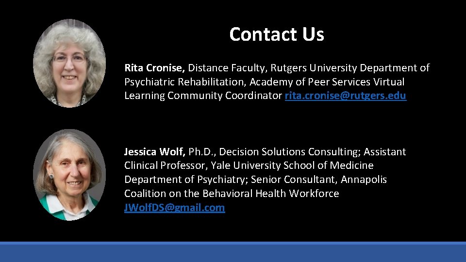Contact Us Rita Cronise, Distance Faculty, Rutgers University Department of Psychiatric Rehabilitation, Academy of