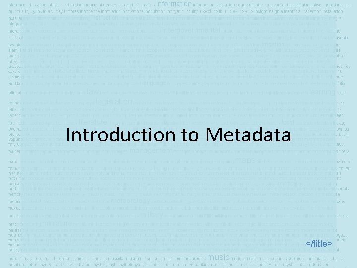 Introduction to Metadata </title> 
