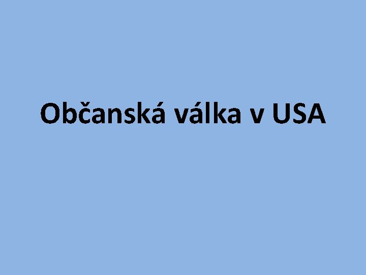 Občanská válka v USA 