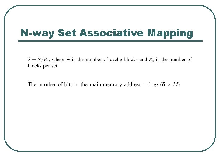 N-way Set Associative Mapping 