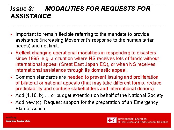 Issue 3: MODALITIES FOR REQUESTS FOR ASSISTANCE § § § Important to remain flexible