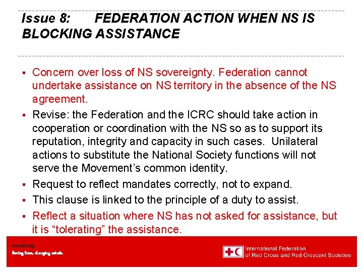 Issue 8: FEDERATION ACTION WHEN NS IS BLOCKING ASSISTANCE § § § Concern over