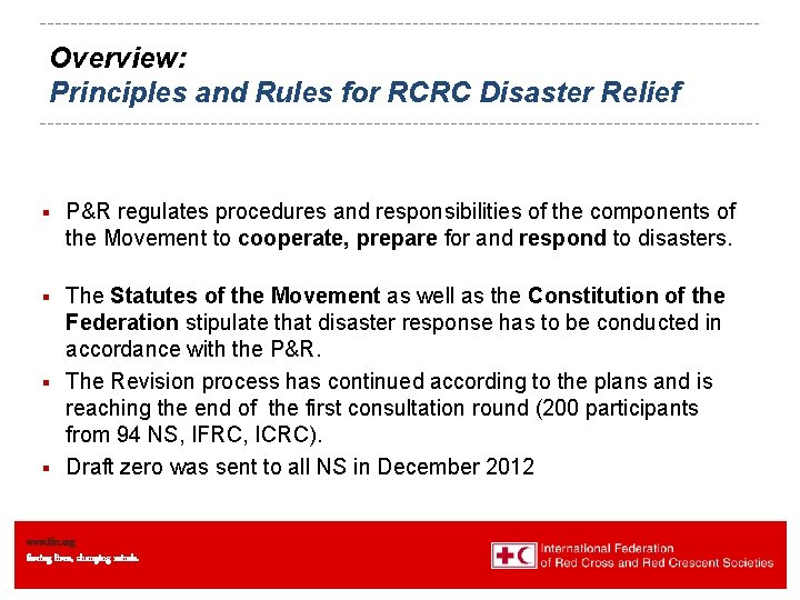 Overview: Principles and Rules for RCRC Disaster Relief § P&R regulates procedures and responsibilities