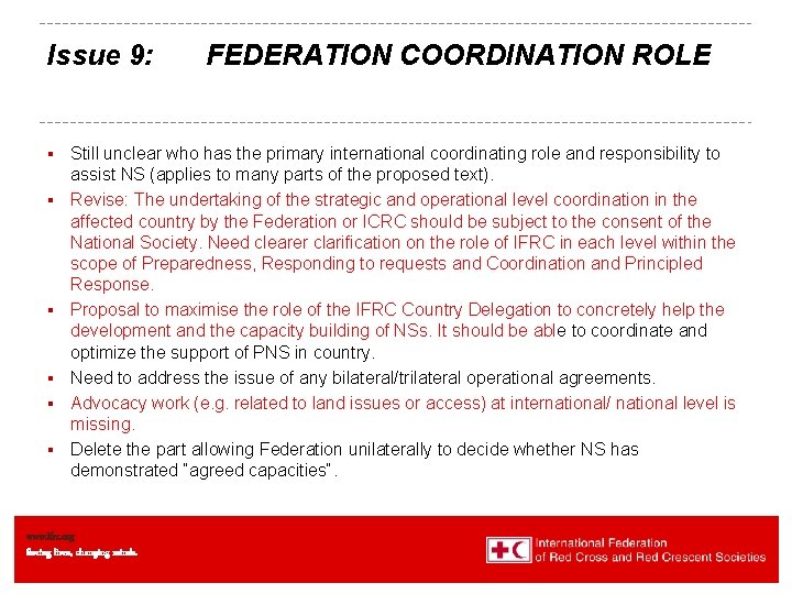 Issue 9: § § § FEDERATION COORDINATION ROLE Still unclear who has the primary