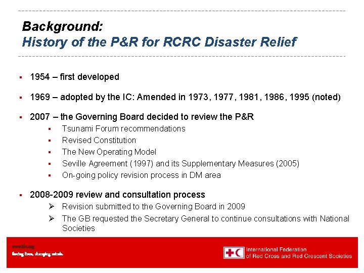 Background: History of the P&R for RCRC Disaster Relief § 1954 – first developed