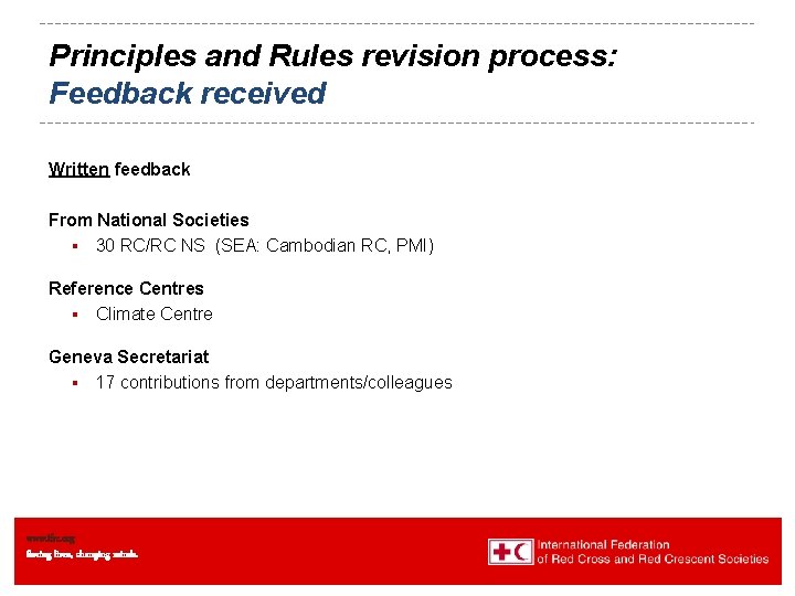 Principles and Rules revision process: Feedback received Written feedback From National Societies § 30
