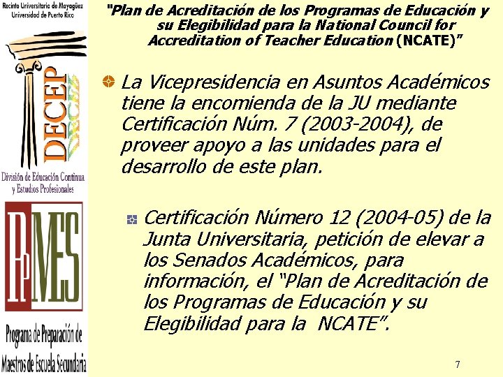 “Plan de Acreditación de los Programas de Educación y su Elegibilidad para la National