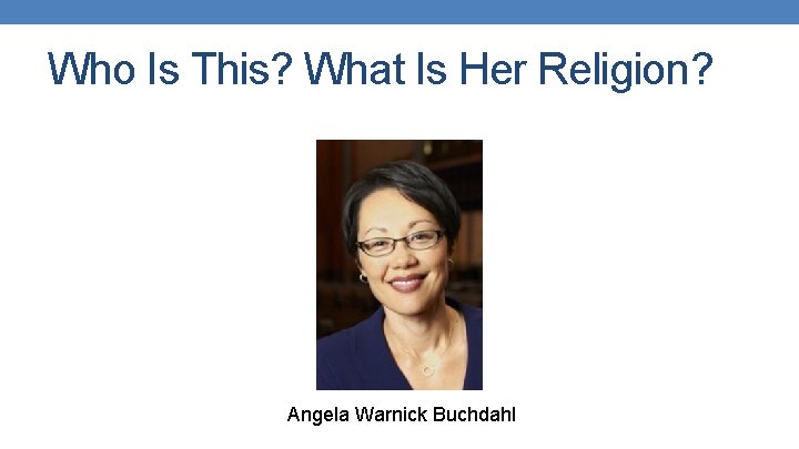 Who Is This? What Is Her Religion? Angela Warnick Buchdahl 