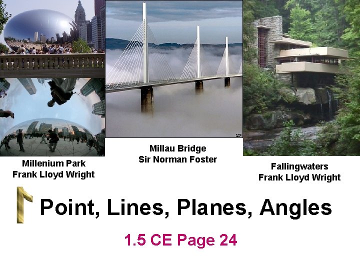 Millenium Park Frank Lloyd Wright Millau Bridge Sir Norman Foster Fallingwaters Frank Lloyd Wright