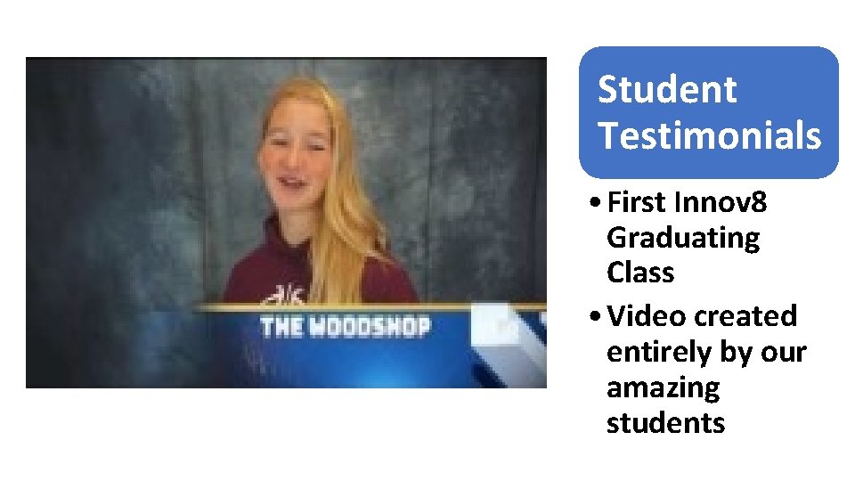 Student Testimonials • First Innov 8 Graduating Class • Video created entirely by our