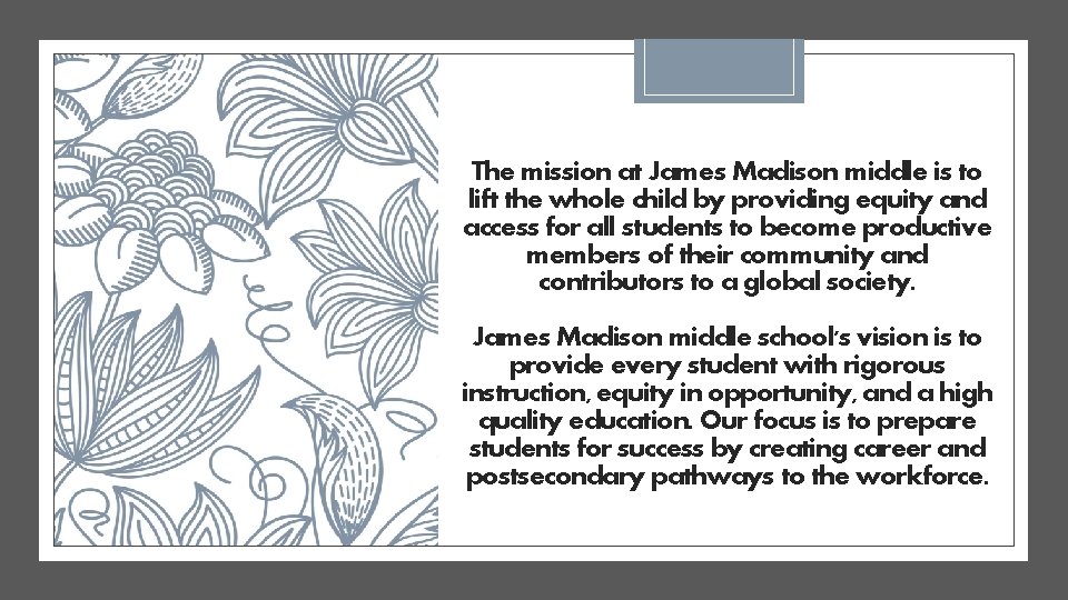The mission at James Madison middle is to lift the whole child by providing