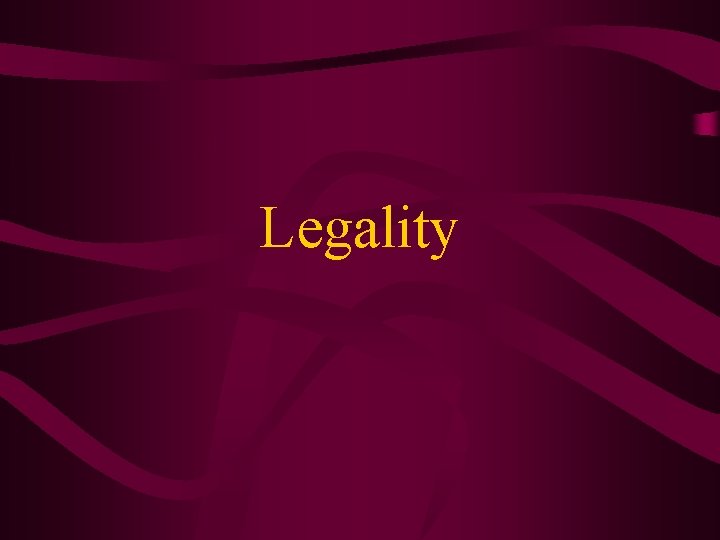 Legality 