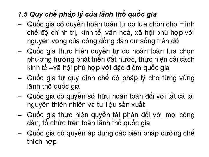 1. 5 Quy chế pháp lý của lãnh thổ quốc gia – Quốc gia 1. 5 Quy chế pháp lý của lãnh thổ quốc gia – Quốc gia