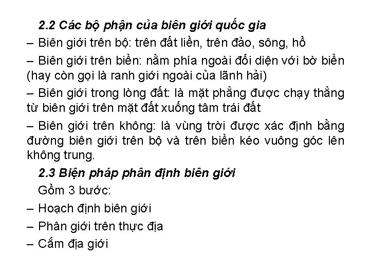 2. 2 Các bộ phận của biên giới quốc gia – Biên giới trên 2. 2 Các bộ phận của biên giới quốc gia – Biên giới trên