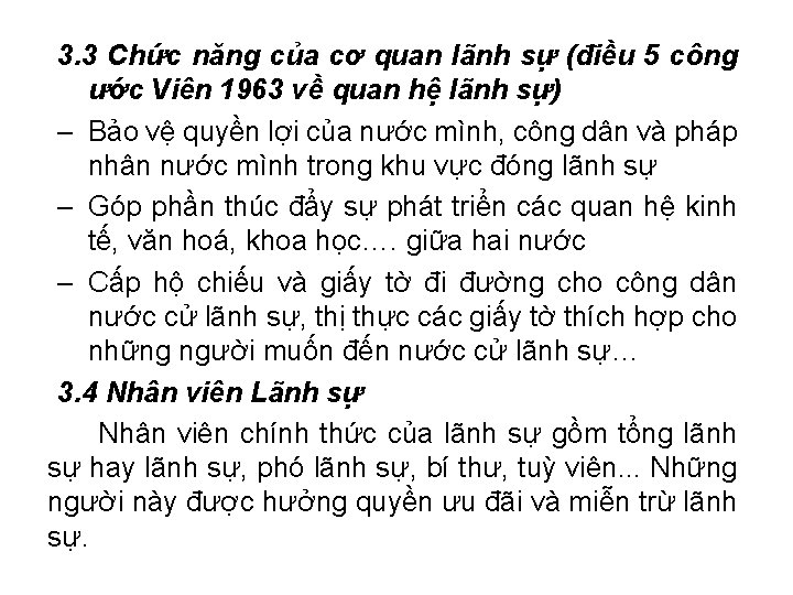 3. 3 Chức năng của cơ quan lãnh sự (điều 5 công ước Viên 3. 3 Chức năng của cơ quan lãnh sự (điều 5 công ước Viên