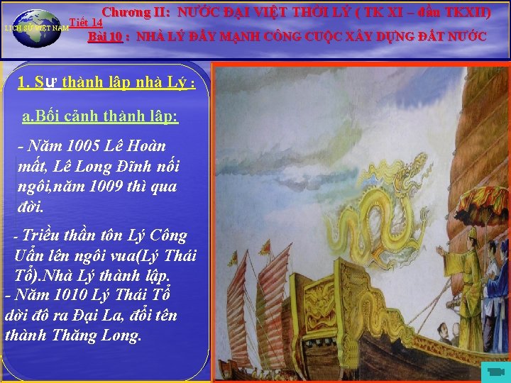 Chương II: NƯỚC ĐẠI VIỆT THỜI LÝ ( TK XI – đầu TKXII) Tiết