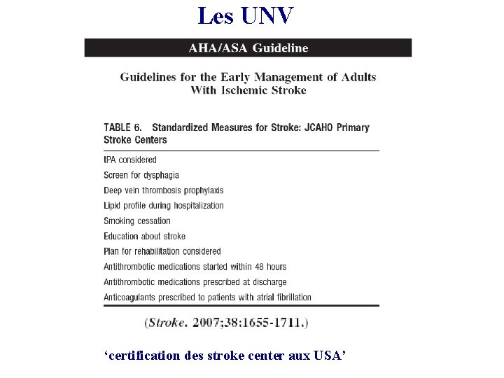 Les UNV ‘certification des stroke center aux USA’ 