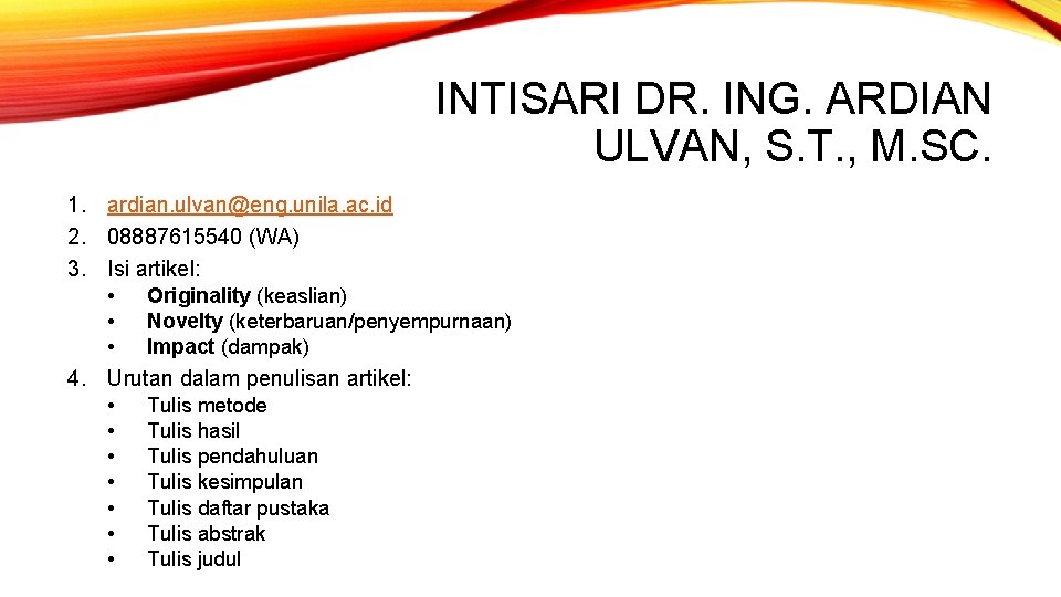 INTISARI DR. ING. ARDIAN ULVAN, S. T. , M. SC. 1. ardian. ulvan@eng. unila.