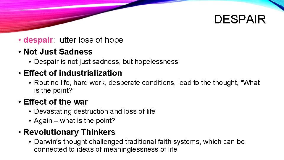DESPAIR • despair: utter loss of hope • Not Just Sadness • Despair is