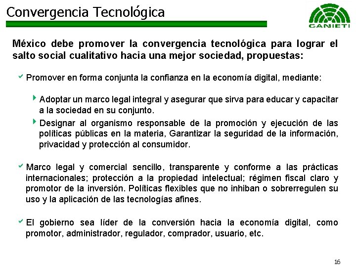Convergencia Tecnológica México debe promover la convergencia tecnológica para lograr el salto social cualitativo