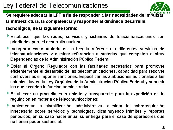 Ley Federal de Telecomunicaciones Se requiere adecuar la LFT a fin de responder a