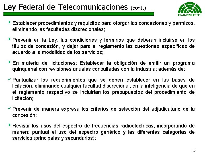 Ley Federal de Telecomunicaciones (cont. ) 4 Establecer procedimientos y requisitos para otorgar las