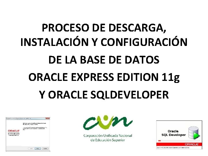 PROCESO DE DESCARGA, INSTALACIÓN Y CONFIGURACIÓN DE LA BASE DE DATOS ORACLE EXPRESS EDITION