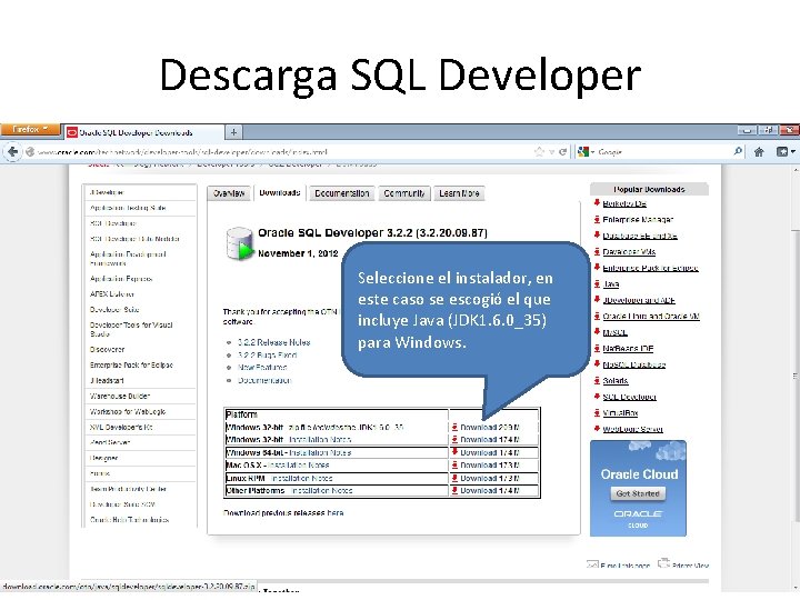 Descarga SQL Developer Seleccione el instalador, en este caso se escogió el que incluye