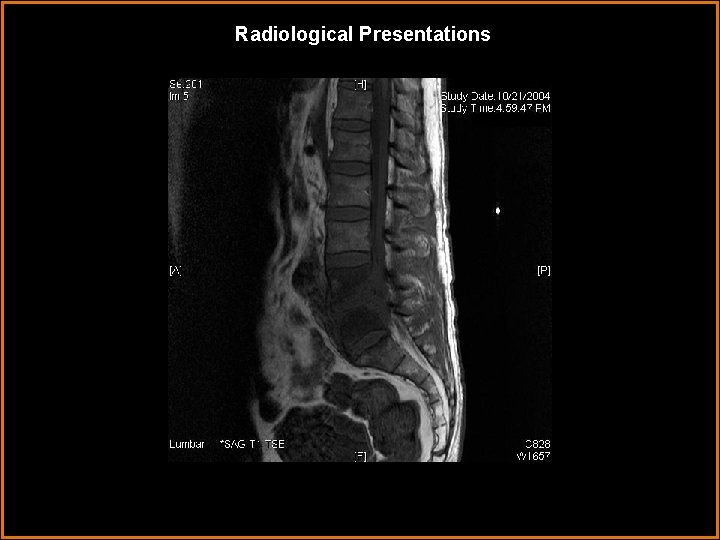 Radiological Presentations 