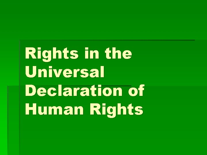 Rights in the Universal Declaration of Human Rights 