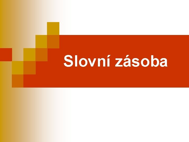 Slovní zásoba 