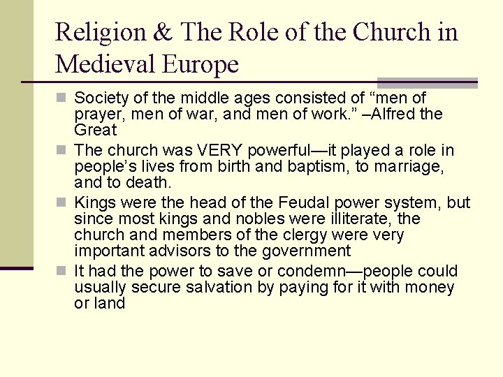 Religion & The Role of the Church in Medieval Europe n Society of the