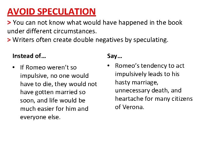 AVOID SPECULATION > You can not know what would have happened in the book