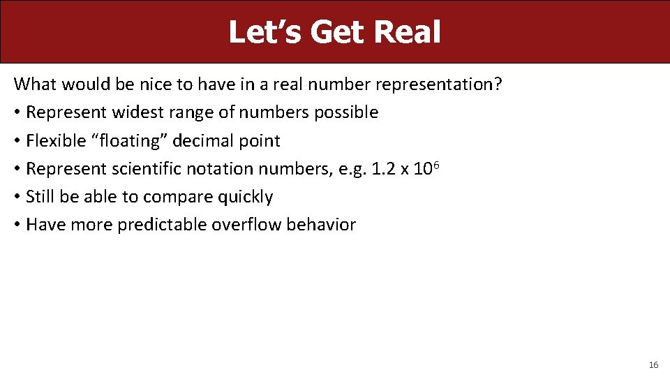 Let’s Get Real What would be nice to have in a real number representation?