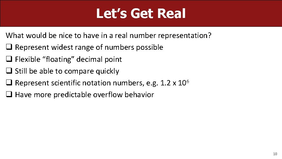 Let’s Get Real What would be nice to have in a real number representation?
