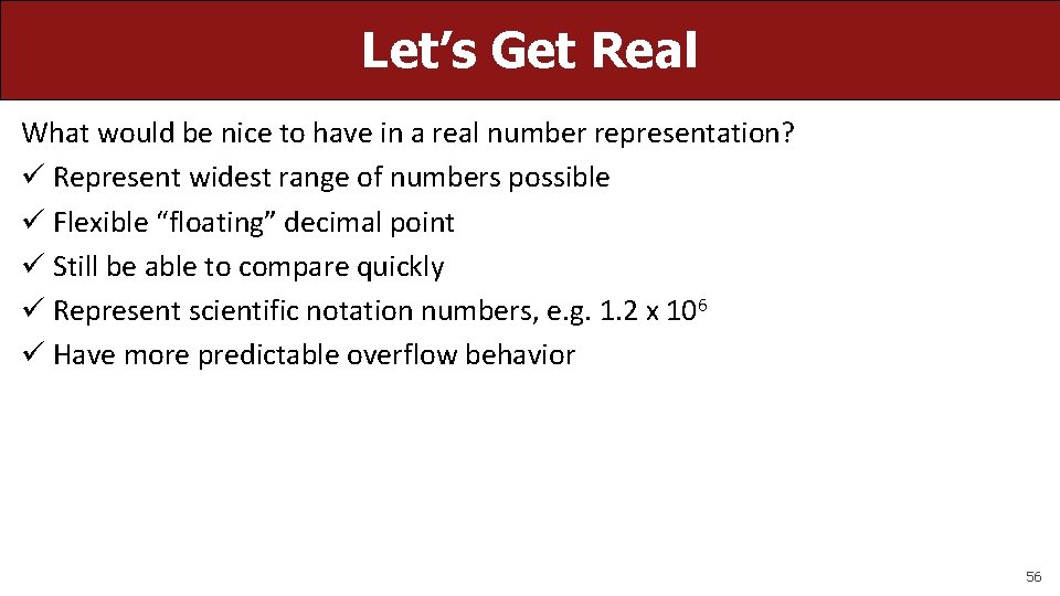Let’s Get Real What would be nice to have in a real number representation?