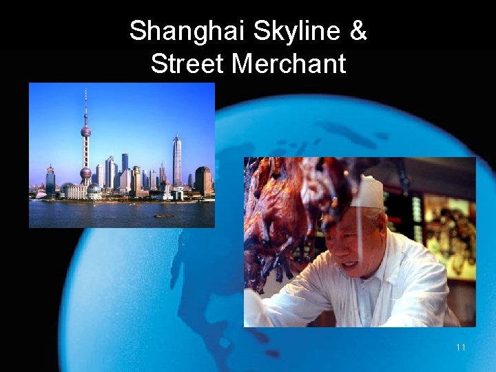 Shanghai Skyline & Street Merchant 11 