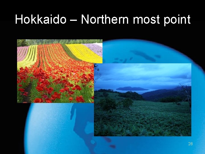 Hokkaido – Northern most point 28 