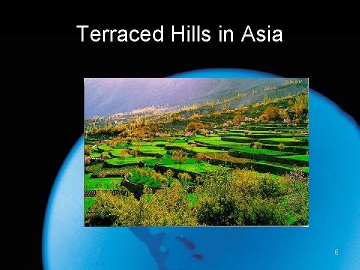 Terraced Hills in Asia 6 