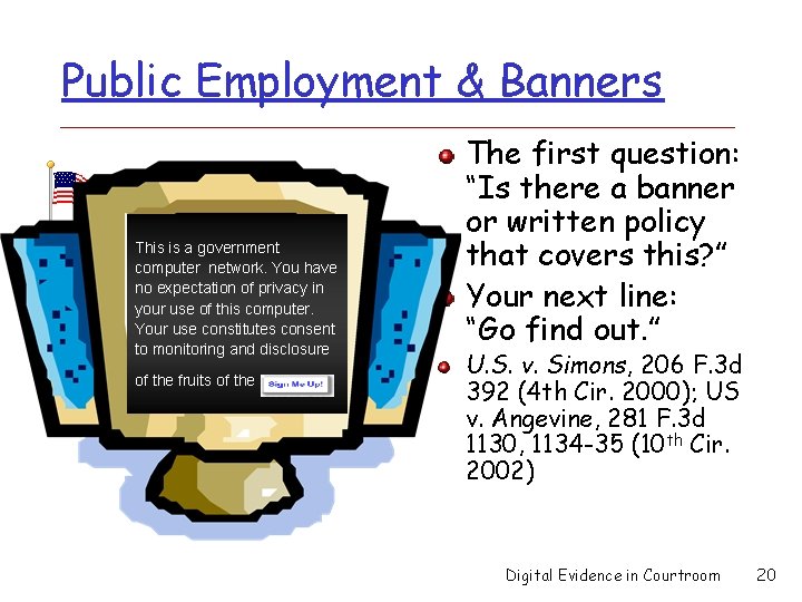 Public Employment & Banners This is a government computer network. You have no expectation