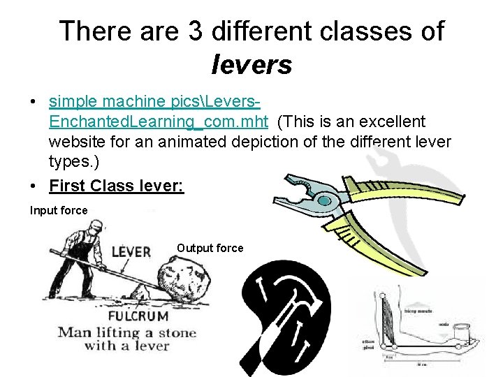 There are 3 different classes of levers • simple machine picsLevers. Enchanted. Learning_com. mht