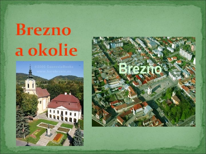 Brezno a okolie 