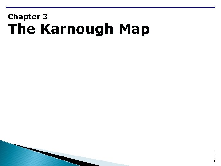 Chapter 3 The Karnough Map 3 1 