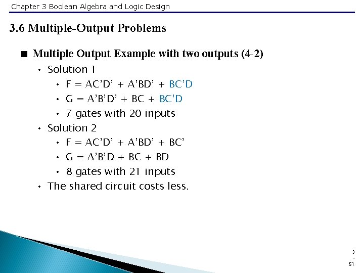 Chapter 3 Boolean Algebra and Logic Design 3. 6 Multiple-Output Problems < Multiple Output