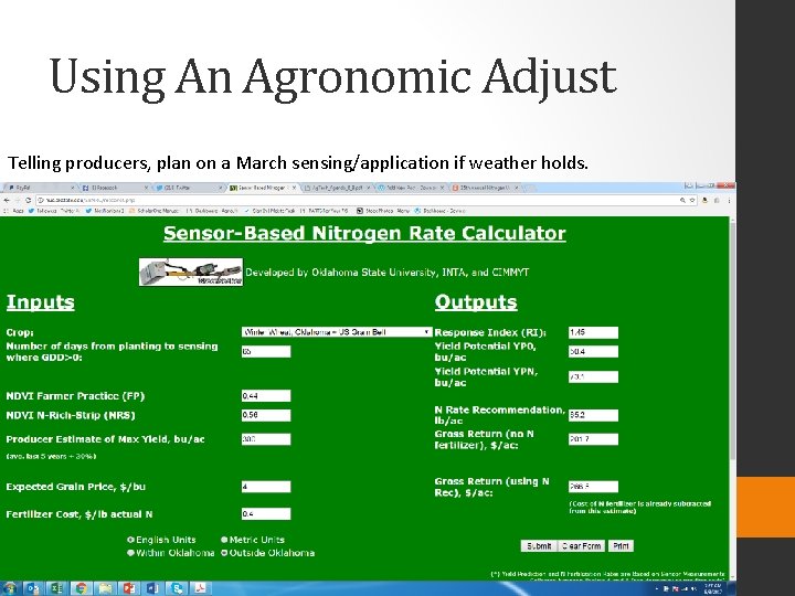 Using An Agronomic Adjust Telling producers, plan on a March sensing/application if weather holds.