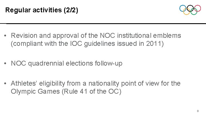 Regular activities (2/2) • Revision and approval of the NOC institutional emblems (compliant with Regular activities (2/2) • Revision and approval of the NOC institutional emblems (compliant with