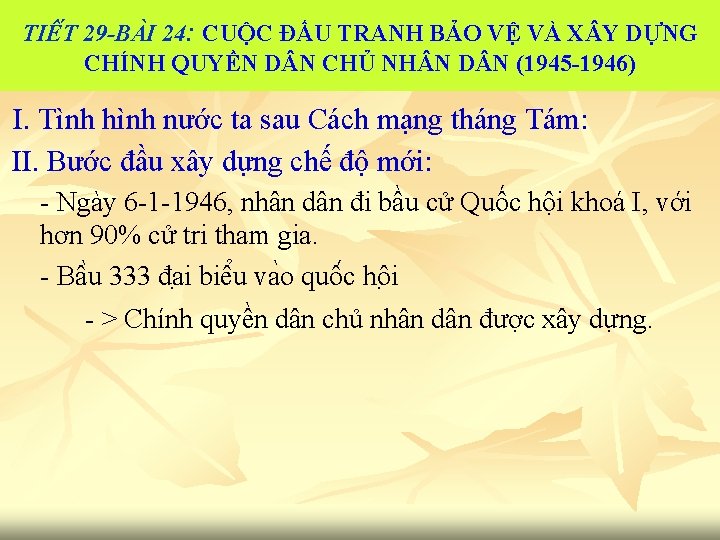 TIÊ T 29 -BA I 24: CUỘC ĐẤU TRANH BẢO VỆ VÀ X Y